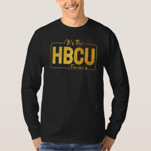 Camiseta É a HBCU para mim A futura HBCU Formando Girl Grad