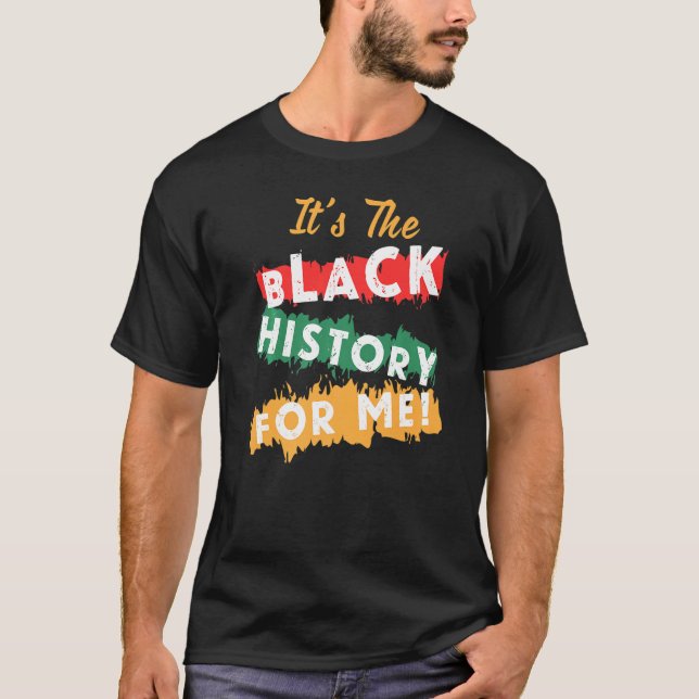 Camiseta É a história negra para mim, emp afro-americano (Frente)