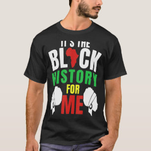 Camiseta É A História Negra Para Mim Orgulho Africano.