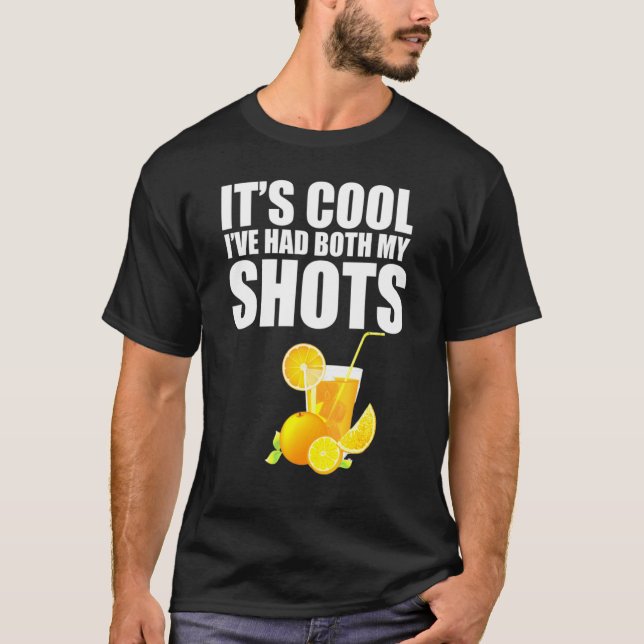 Camiseta É A Kool Que Eu Tive Ambos Os Meus Sapatos Tequila (Frente)