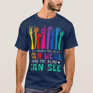 Camiseta É A Linguagem Que Surdos Ouvem Presente Para Surdo