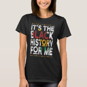 Camiseta É a Melanina para mim, História Negra Melanata Mo