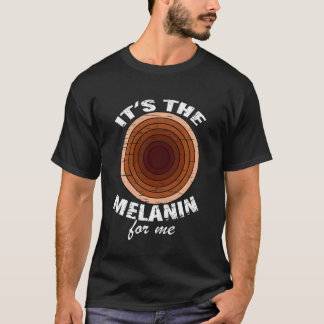 Camiseta É A Melanina Para Mim História Negra Melanizada Mo