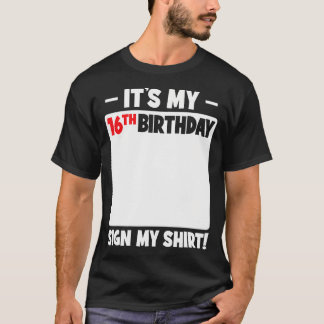 Camiseta É A Minha 16ª Festa de aniversário De Aniversário