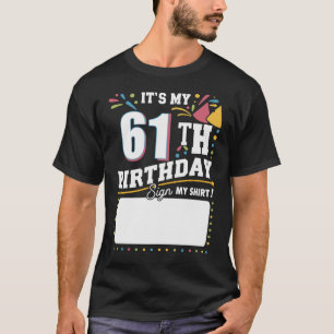 Camiseta É a minha 61ª Festa de aniversário de 61 anos