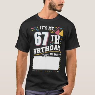 Camiseta É a minha 67ª Festa de aniversário de 67 anos