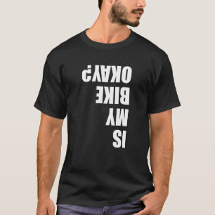 Camiseta É A Minha Bicicleta Bicicleta Ciclo?