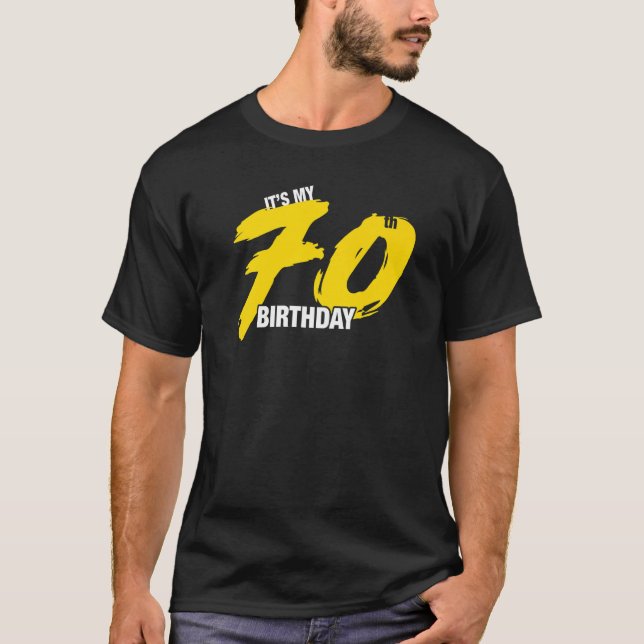 Camiseta É A Minha Comemoração Gráfica De Aniversário 70 (Frente)