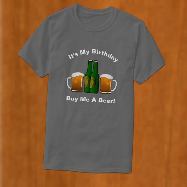 Camiseta É a minha Comprar de aniversário "Me Beer T-Shirt" (Criador carregado)