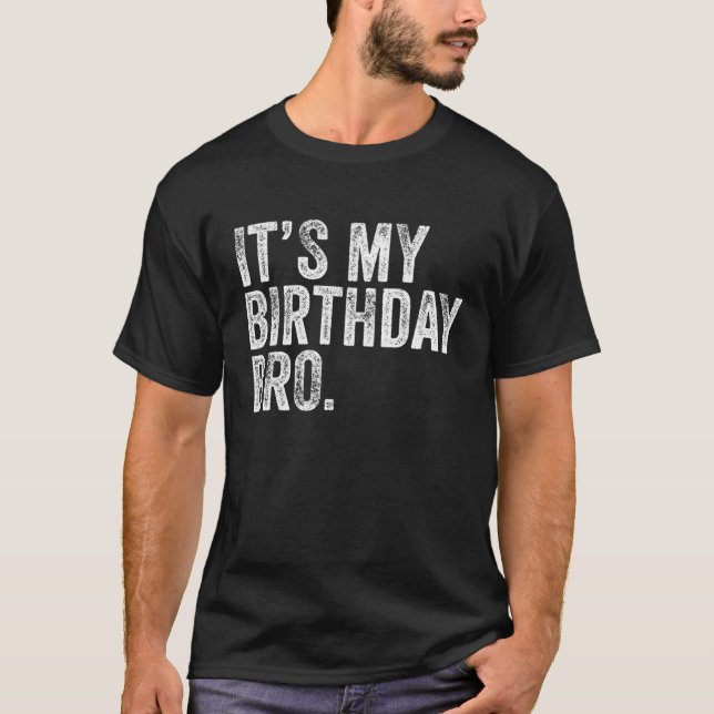 Camiseta É a minha Festa de aniversário de aniversário para (Frente)
