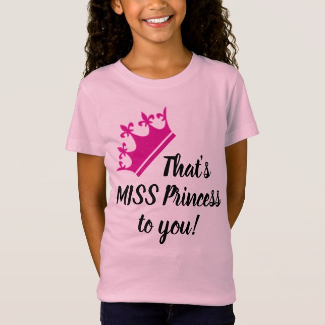 Camiseta É a Srta. Princesa! T-shirt giro engraçada (Frente)