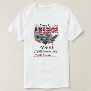 Camiseta É a sua escolha, AMÉRICA VOTE (D) Democracia ou...