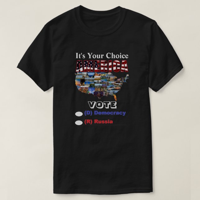 Camiseta É a sua escolha, AMÉRICA VOTE (D) Democracia ou... (Frente do Design)