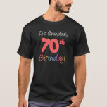 Camiseta É a vovô vovô véspera da celebração da Festa de an<br><div class="desc">É o Grupo de Evento de Celebração de Festa de aniversário do Vovô.</div>