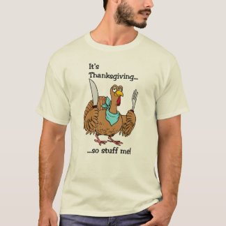 Camiseta É acção de graças, enche-me assim!