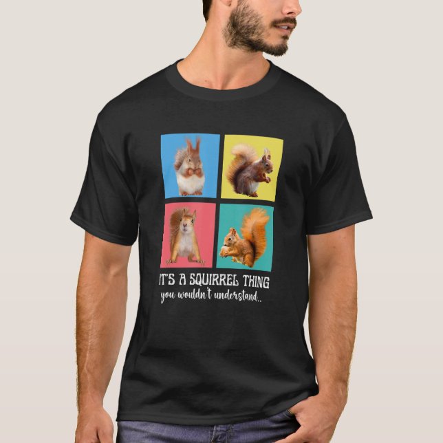 Camiseta É algo esquilo que você não entenderia. (Frente)