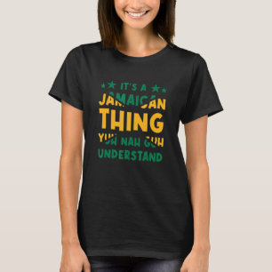 Camiseta É algo jamaicano que você não entende