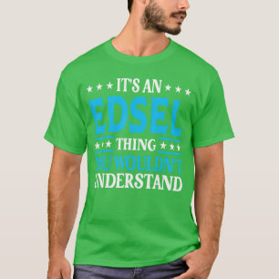 Camiseta É algo que um Edselhing não entenderia Nome pessoa
