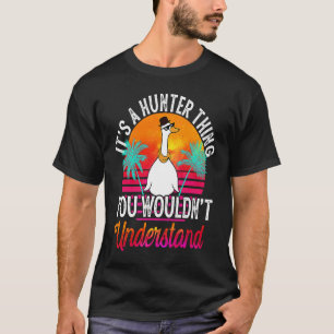 Camiseta É algo que você não entenderia Hunte
