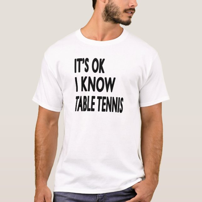Camiseta É APROVADO mim sabe o ténis de mesa (Frente)