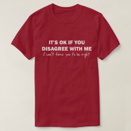 Camiseta É APROVADO se você discorda comigo que eu não