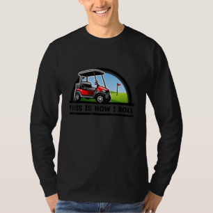 Camiseta É Assim Que Eu Ando Carrinho de Golfe