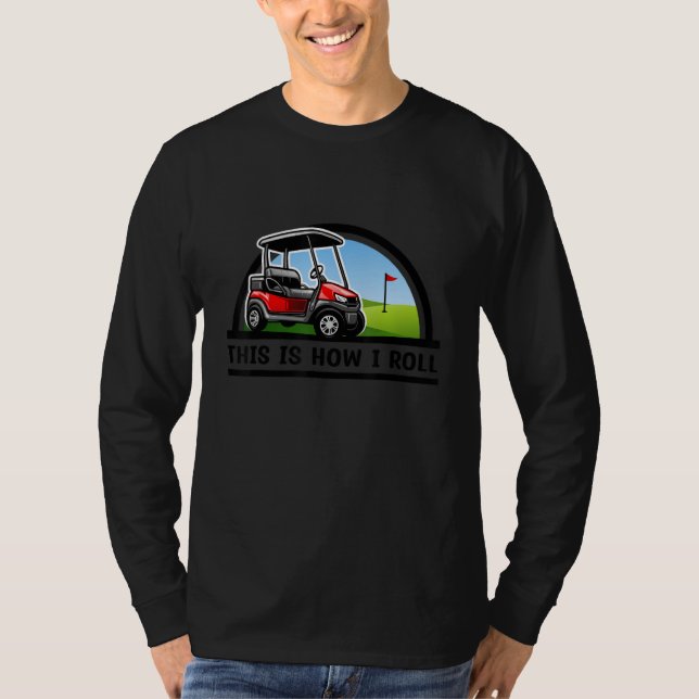 Camiseta É Assim Que Eu Ando Carrinho de Golfe (Frente)
