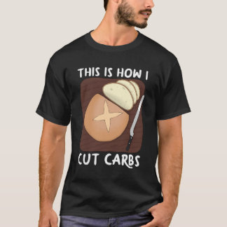 Camiseta É assim que eu corto carboidratos - escuro
