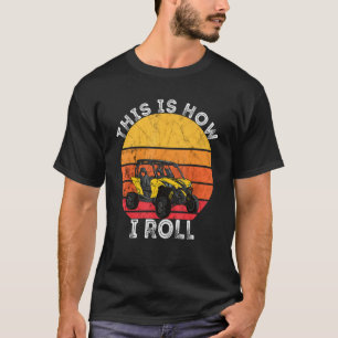 Camiseta É Assim Que Eu Dirijo Veículo Utv Offroad Retro Vi