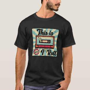 Camiseta É Assim Que Eu Envolvo A Fácil Rebobagem Da Fita C
