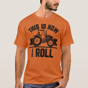 Camiseta É Assim Que Eu Envolvo O Farmer Engraçado Com O Tr