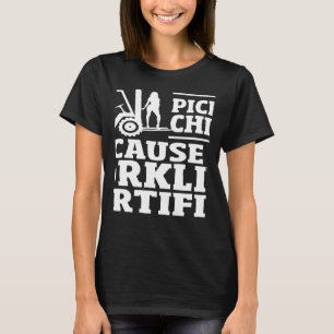 Camiseta É Assim Que Eu Escolho Pintinhos Com Elevação Cert