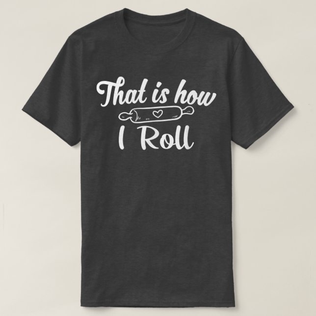 Camiseta É assim que eu faço a diversão da cozinha do padei (Frente do Design)
