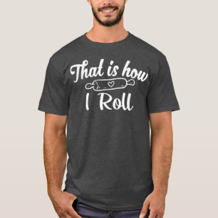 Camiseta É assim que eu faço a diversão da cozinha do padei
