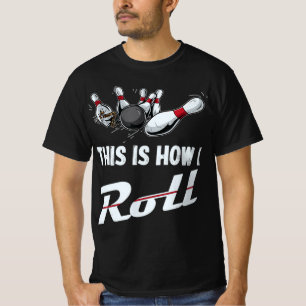 Camiseta É Assim Que Eu Faço A Equipe De Boliches Divertida