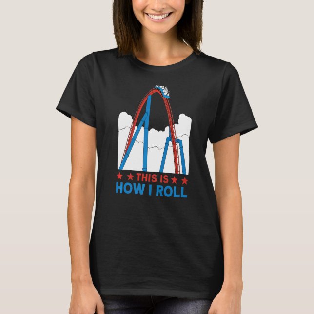 Camiseta É assim que eu faço o Rollercoaster 4 (Frente)