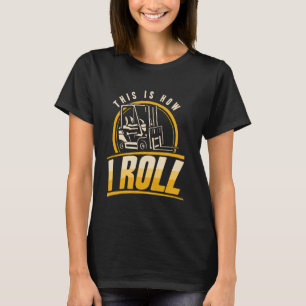 Camiseta É assim que eu faço Operador de Empilhadeira Armaz