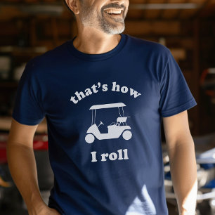 Camiseta É assim que eu faço Torneio de Golf Personalizad