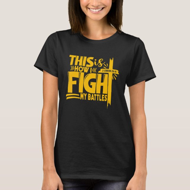 Camiseta É Assim Que Eu Luto Com O Cristo 2 Chron 2015 (Frente)