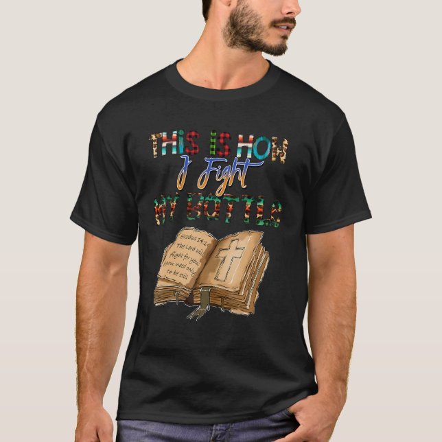 Camiseta É assim que eu luto minhas batalhas, religião cris (Frente)