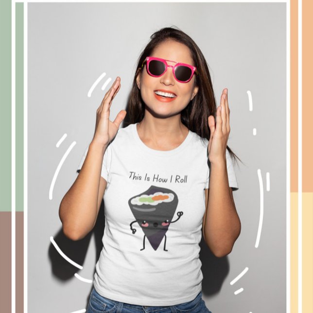 Camiseta É Assim Que Eu Roll Kawaii Sushi T-Shirt (Criador carregado)