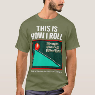 Camiseta É Assim Que Eu Rolo A Física Para Fazer Ciência En