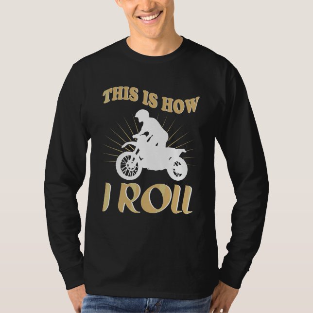 Camiseta É Assim Que Eu Rolo A Moto (Frente)
