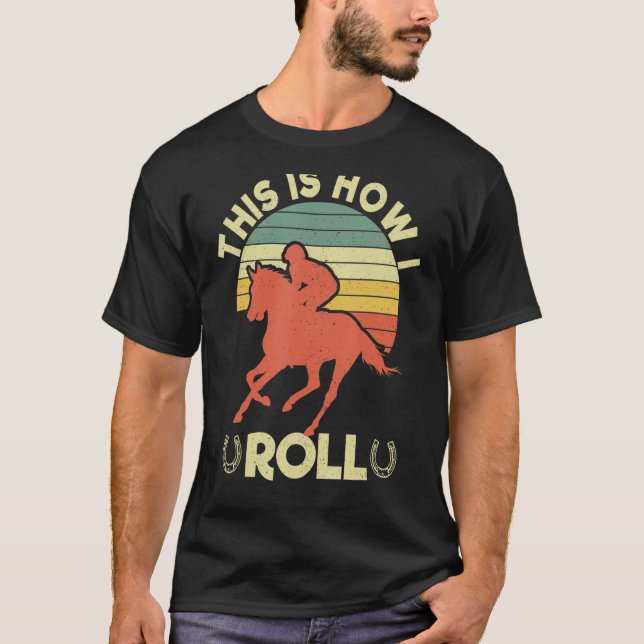 Camiseta É Assim Que Eu Rolo Cavalos Retro Andando De Caval (Frente)