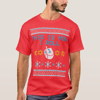 Camiseta É Assim Que Eu Rolo Dreidel Ugly Hanukkah