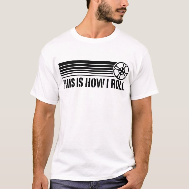 Camiseta É Assim Que Eu Rolo Filme (Frente)