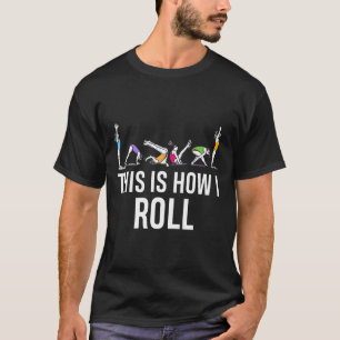 Camiseta É assim que eu rolo Funny Cheerleading Ginástica