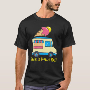 Camiseta É Assim Que Eu Rolo Gelato Cute Summer Ice Cr