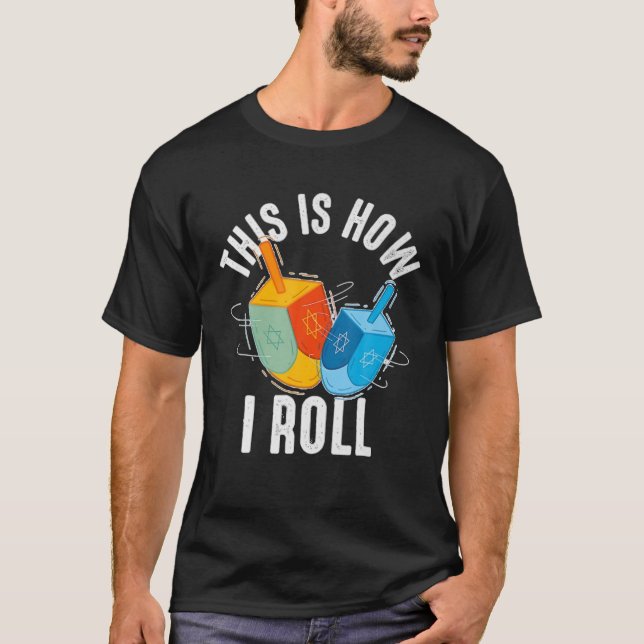 Camiseta É Assim Que Eu Rolo Hanukkah Dreidel Chanukah (Frente)