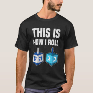 Camiseta É Assim Que Eu Rolo Hanukkah Dreidel Chanukah Jue